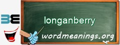 WordMeaning blackboard for longanberry